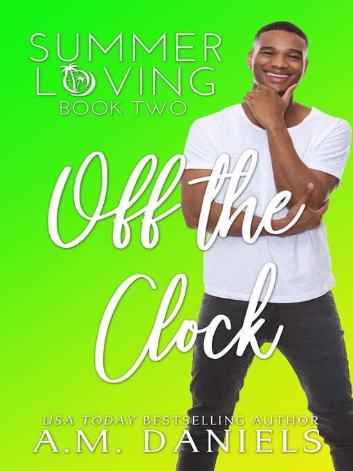 Title details for Off the Clock by AM Daniels - Available